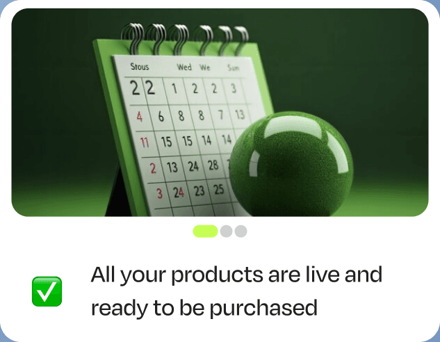 All your products are live